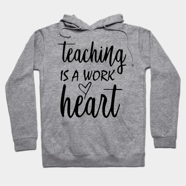 Teaching is a work of Heart Hoodie by Abderrahmaneelh